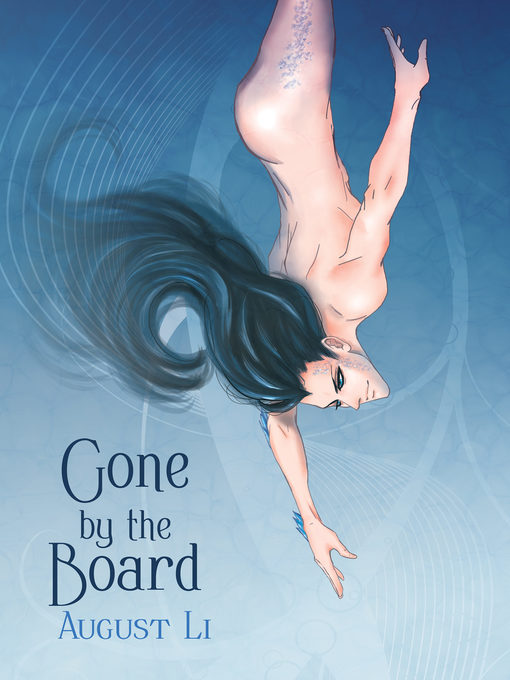 Title details for Gone by the Board by August Li - Available